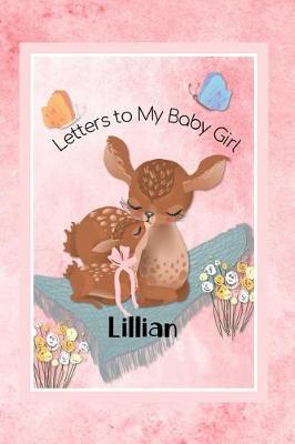 Book cover for Lillian Letters to My Baby Girl