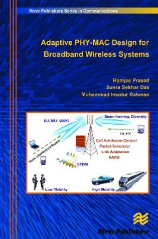 Cover of Adaptive PHY-MAC Design for Broadband Wireless Systems