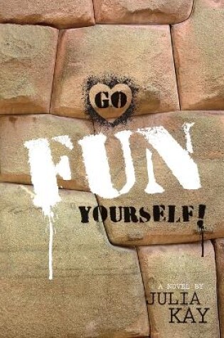 Cover of Go Fun Yourself!