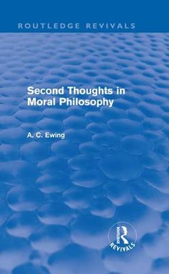 Book cover for Second Thoughts in Moral Philosophy (Routledge Revivals)