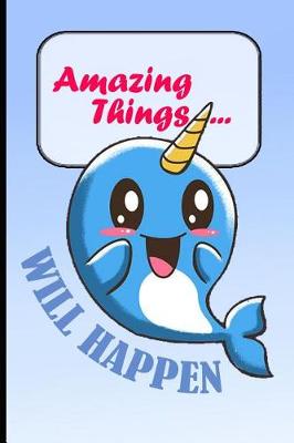 Book cover for Amazing Things Will Happen