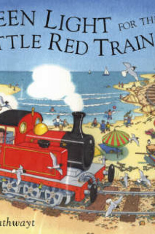 Cover of The Little Red Train: Green Light