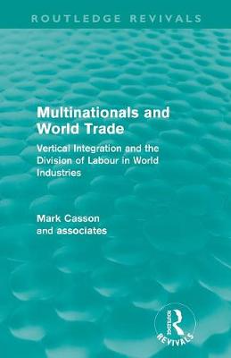 Book cover for Multinationals and World Trade (Routledge Revivals)
