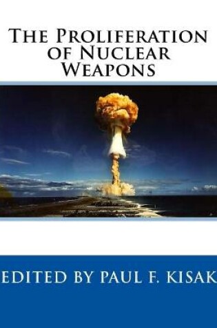 Cover of The Proliferation of Nuclear Weapons