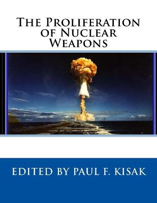Book cover for The Proliferation of Nuclear Weapons