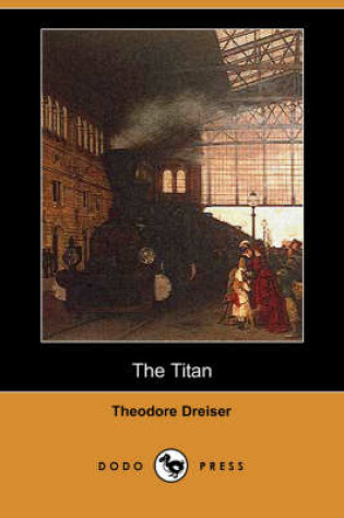 Cover of The Titan (Dodo Press)