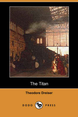 Book cover for The Titan (Dodo Press)