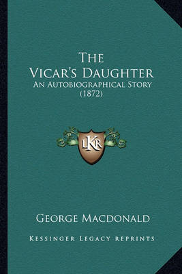 Book cover for The Vicar's Daughter the Vicar's Daughter