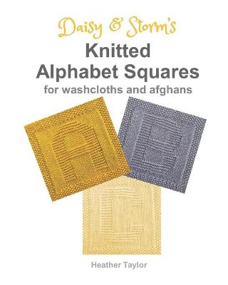 Book cover for Daisy and Storm's Knitted Alphabet Squares