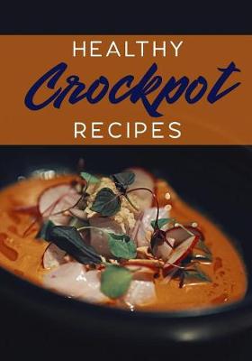 Book cover for Healthy Crockpot Recipes