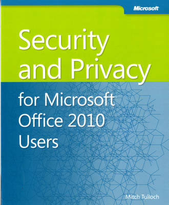 Cover of Security and Privacy For Microsoft Office 2010 Users
