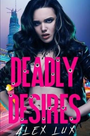 Cover of Deadly Desires