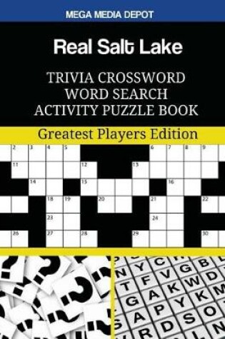 Cover of Real Salt Lake Trivia Crossword Word Search Activity Puzzle Book