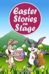 Book cover for Easter Stories on Stage