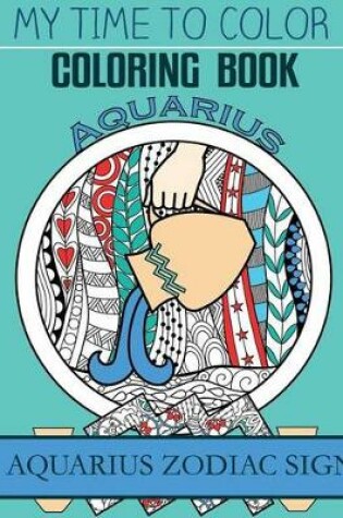 Cover of Aquarius Zodiac Sign - Adult Coloring Book