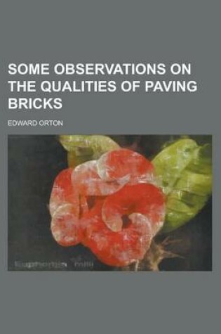 Cover of Some Observations on the Qualities of Paving Bricks