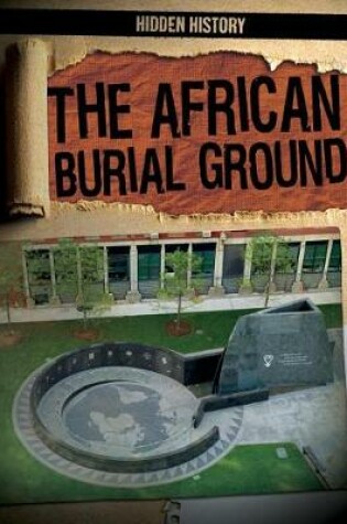 Cover of The African Burial Ground