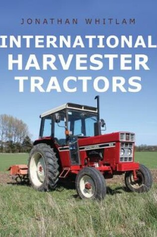 Cover of International Harvester Tractors