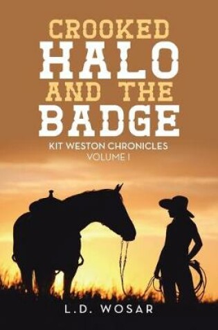 Cover of Crooked Halo and the Badge