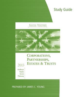 Book cover for Study Guide for Hoffman/Raabe/Smith/Maloney's South-Western Federal Taxation 2013: Corporations, Partnerships, Estates and Trusts, 36th