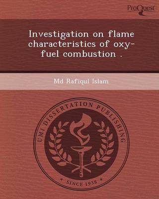 Book cover for Investigation on Flame Characteristics of Oxy-Fuel Combustion