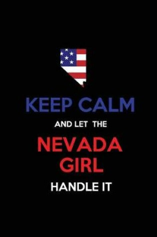Cover of Keep Calm and Let the Nevada Girl Handle It