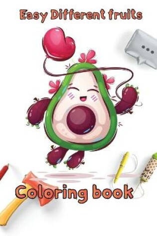 Cover of Easy Different fruits coloring book