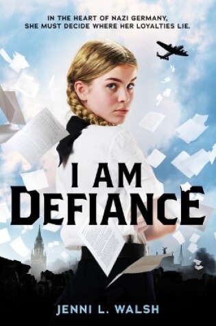 Cover of I Am Defiance: A Novel of WWII