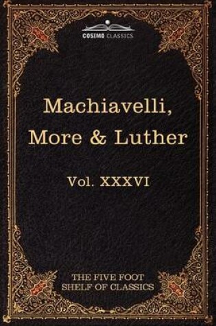 Cover of Machiavelli, More & Luther