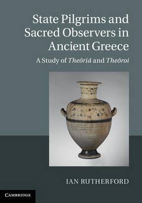 Book cover for State Pilgrims and Sacred Observers in Ancient Greece