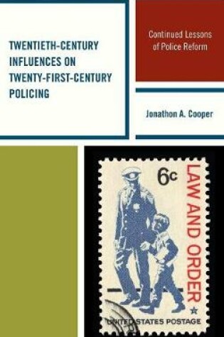 Cover of Twentieth-Century Influences on Twenty-First-Century Policing