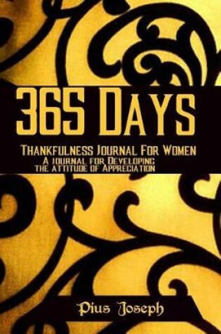 Cover of 365 Days Thankfulness Journal for Women