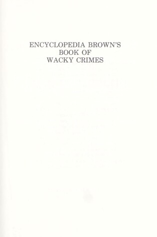 Cover of Sobol Donald J. : Encyclopedia Brown'S Bk of Wacky Crimes