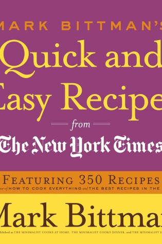 Cover of Mark Bittman's Quick and Easy Recipes from the New York Times