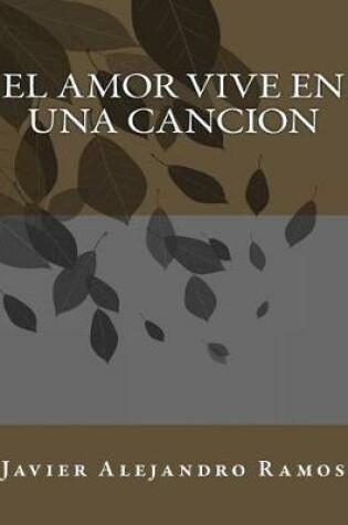 Cover of El Amor vive en una Cancion