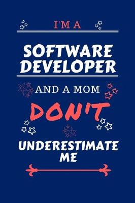 Book cover for I'm A Software Developer And A Mom Don't Underestimate Me