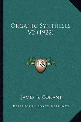 Cover of Organic Syntheses V2 (1922)