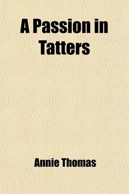 Book cover for A Passion in Tatters