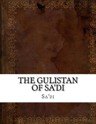 Book cover for The Gulistan of Sa'di