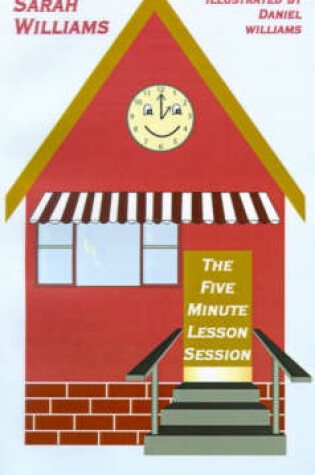 Cover of The Five Minute Lesson Session