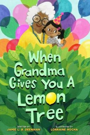 Cover of When Grandma Gives You a Lemon Tree