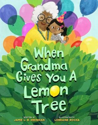 Book cover for When Grandma Gives You a Lemon Tree