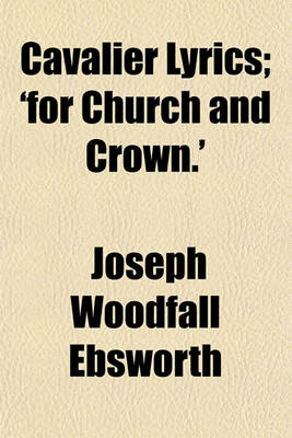 Book cover for Cavalier Lyrics; 'For Church and Crown.'