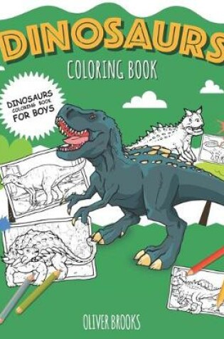 Cover of DINOSAURS - Coloring Book for Boys