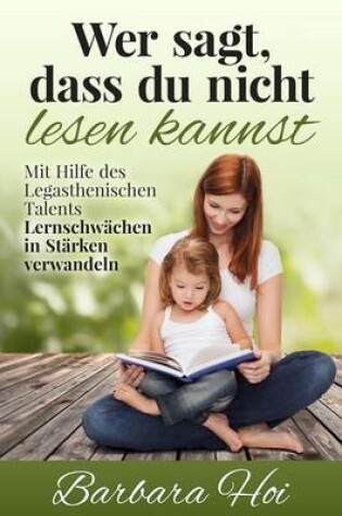 Cover of Wer sagt, dass Du nicht lesen kannst