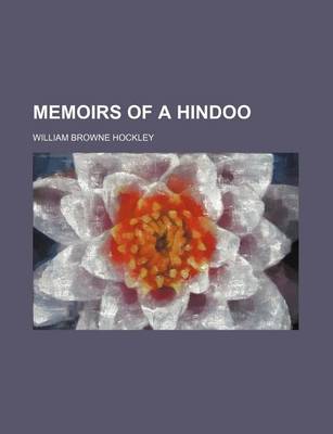 Book cover for Memoirs of a Hindoo (Volume 3)