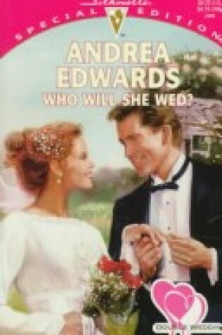 Cover of Who Will She Wed?