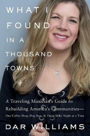Cover of What I Found in a Thousand Towns
