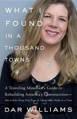 Book cover for What I Found in a Thousand Towns