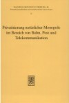 Book cover for Privatisierung Naturlicher Monopole Im Bereich Von Bahn, Post Und Telekommunikation